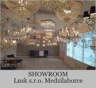 Showroom výrobcu luxusných krištáľových lustrov, ručne brúsených-LUSK Medzilaborce.